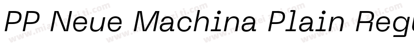 PP Neue Machina Plain Regular字体转换